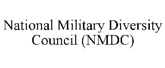 NATIONAL MILITARY DIVERSITY COUNCIL (NMDC)