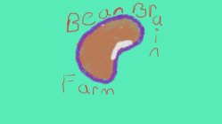 BEAN BRAIN FARM
