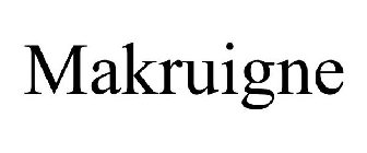 MAKRUIGNE