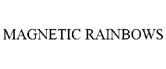 MAGNETIC RAINBOWS