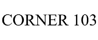 CORNER 103