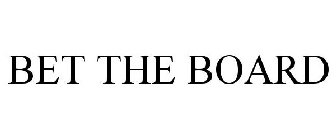 BET THE BOARD