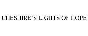 CHESHIRE'S LIGHTS OF HOPE