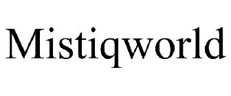 MISTIQWORLD