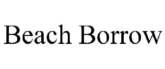 BEACH BORROW