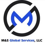 MS M&S GLOBAL SERVICES, LLC