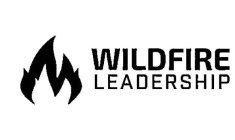 WILDFIRE LEADERSHIP