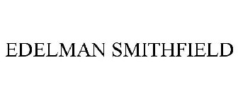 EDELMAN SMITHFIELD