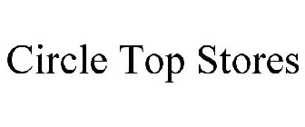 CIRCLE TOP STORES