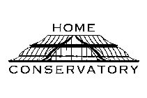 HOME CONSERVATORY