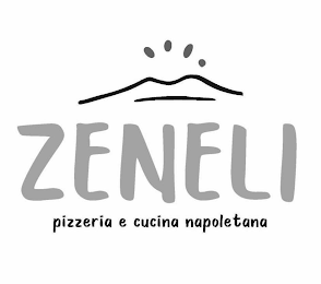 ZENELI PIZZERIA E CUCINA NAPOLETANA