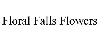 FLORAL FALLS
