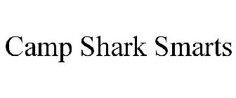 CAMP SHARK SMARTS