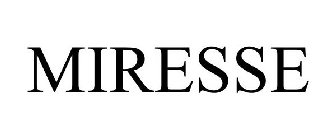 MIRESSE