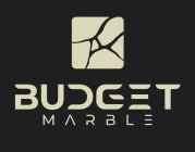 BUDGET MARBLE