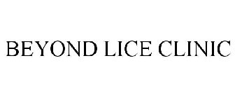 BEYOND LICE CLINIC