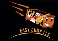 EASY DUMP LLC