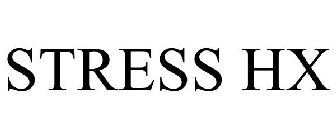 STRESS HX