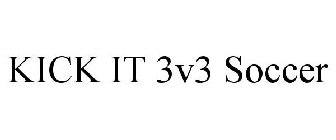 KICK IT 3V3 SOCCER