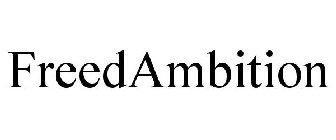 FREEDAMBITION