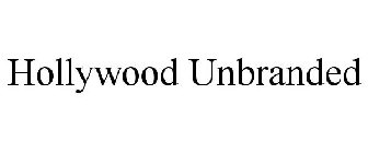 HOLLYWOOD UNBRANDED