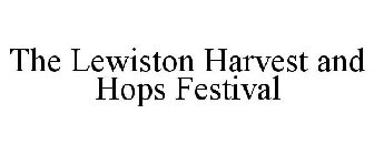 THE LEWISTON HARVEST AND HOPS FESTIVAL