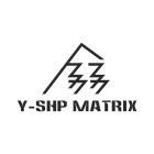 Y-SHP MATRIX