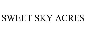 SWEET SKY ACRES