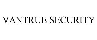 VANTRUE SECURITY
