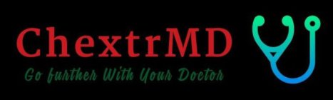 CHEXTRMD GO FURTHER WITH YOUR DOCTOR