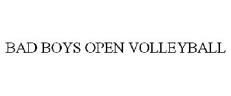 BAD BOYS OPEN VOLLEYBALL