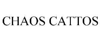 CHAOS CATTOS