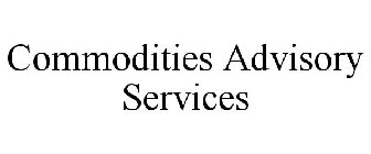 COMMODITIES ADVISORY SERVICES