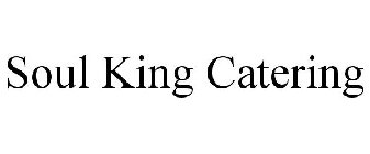 SOUL KING CATERING