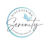 DISCOVERING SERENITY COUNSELING SERVICES