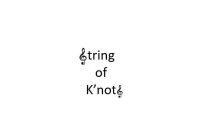 STRING OF KNOTS