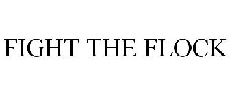 FIGHT THE FLOCK