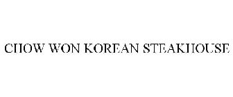 CHOW WON KOREAN STEAKHOUSE