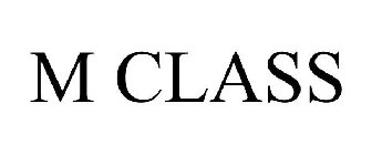M CLASS