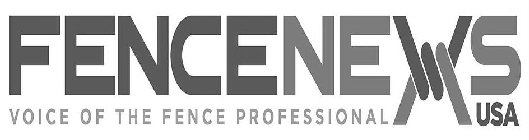FENCENEWS USA VOICE OF THE FENCE PROFESSIONAL