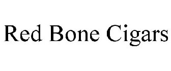 RED BONE CIGARS