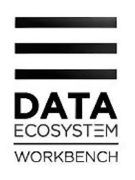 DATA ECOSYSTEM WORKBENCH