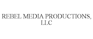 REBEL MEDIA PRODUCTIONS, LLC