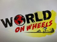 WORLD ON WHEELS