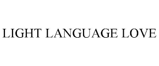 LIGHT LANGUAGE LOVE
