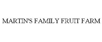 MARTIN'S FAMILY FRUIT FARM