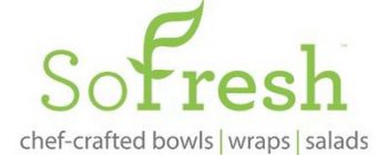 SOFRESH CHEF-CRAFTED BOWLS | WRAPS | SALADS