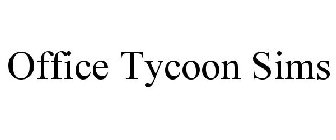 OFFICE TYCOON SIMS