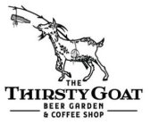 THE THIRSTY GOAT BEER GARDEN & COFFEE SHOP