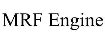 MRF ENGINE